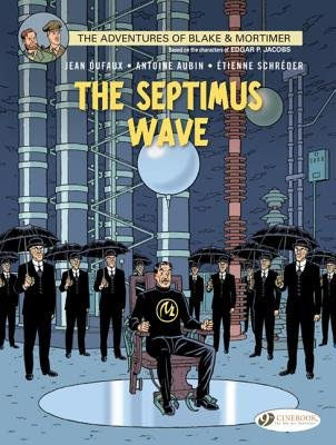 Blake a Mortimer 20 - The Septimus Wave Cinebook Ltd