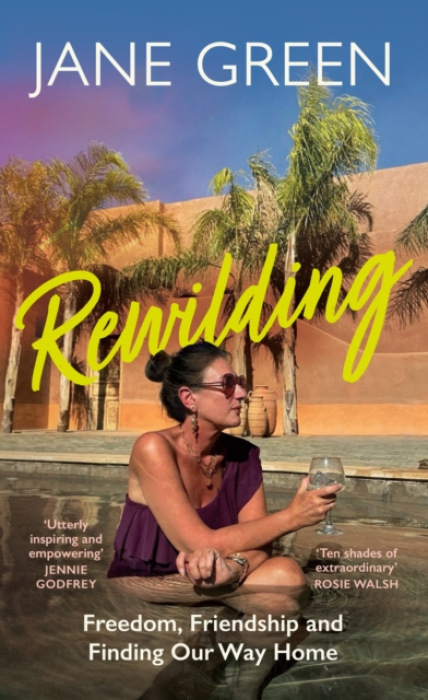 Rewilding, Freedom, Friendship and Finding Our Way Home