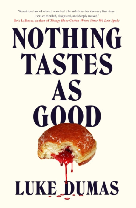 Nothing Tastes As Good, A twisted body horror novel from the award-winning author