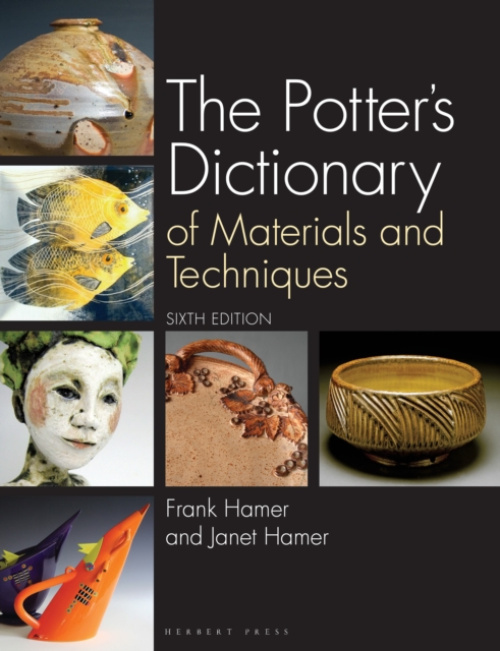 Potters Dictionary, Of Materials and Techniques Bloomsbury Publishing PLC