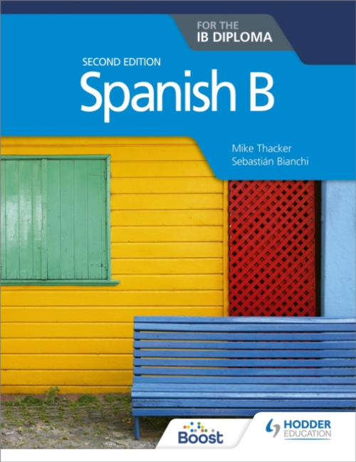 Spanish B for the IB Diploma Second Edition Hachette Learning