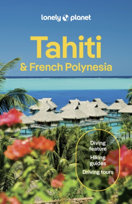 Lonely Planet Tahiti a French Polynesia