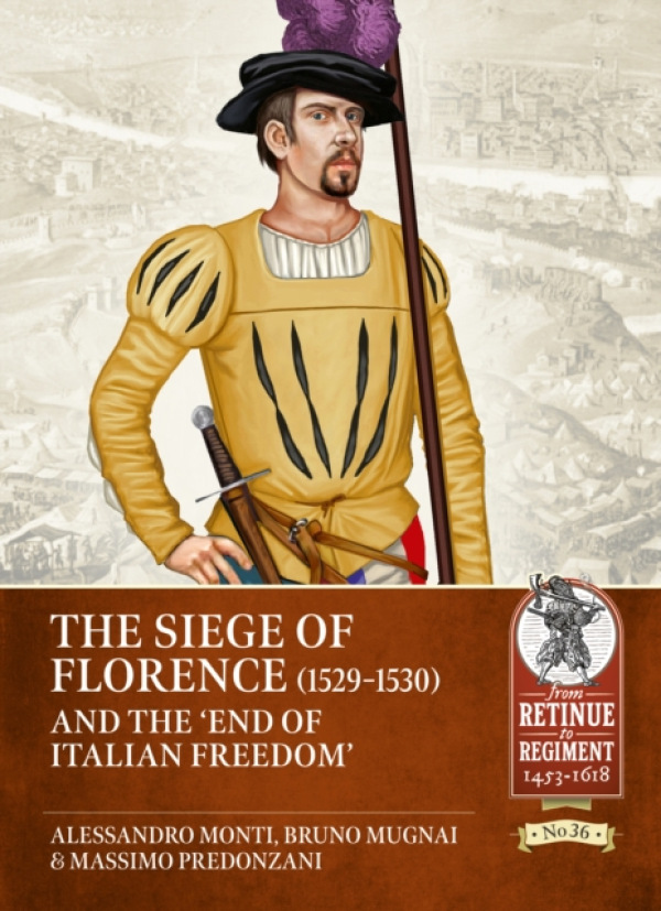 Siege of Florence (1529-30) and the end of the 'Italian Freedom'