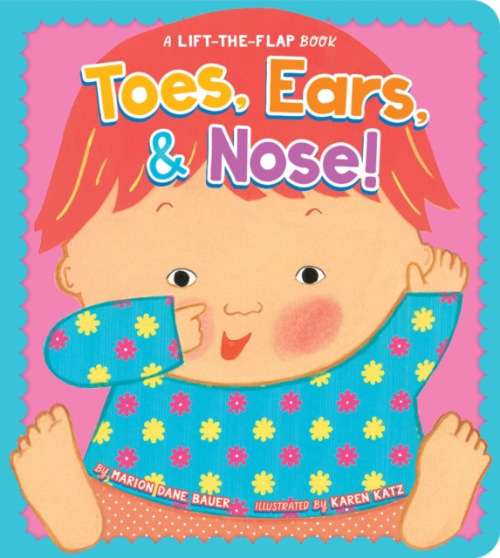 Toes, Ears, a Nose!, A Lift-the-Flap Book