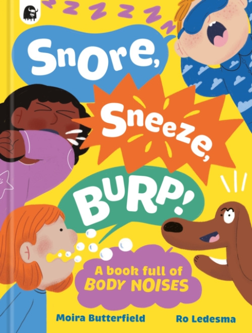 Snore, Sneeze, Burp Quarto Publishing PLC