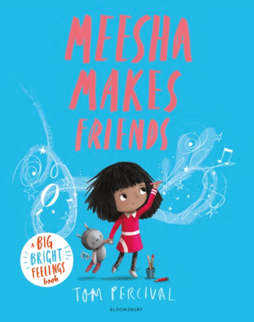 Meesha Makes Friends, A Big Bright Feelings Book