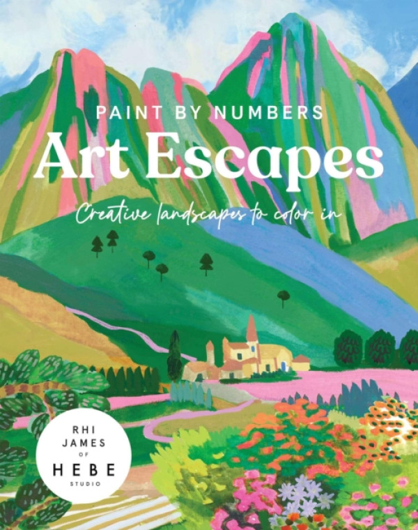 Paint by Numbers: Art Escapes, Creative Landscapes to color in