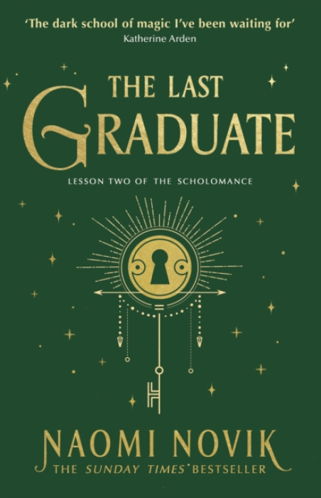 Last Graduate, The Sunday Times bestselling dark academia fantasy and sequel to A Deadly Education