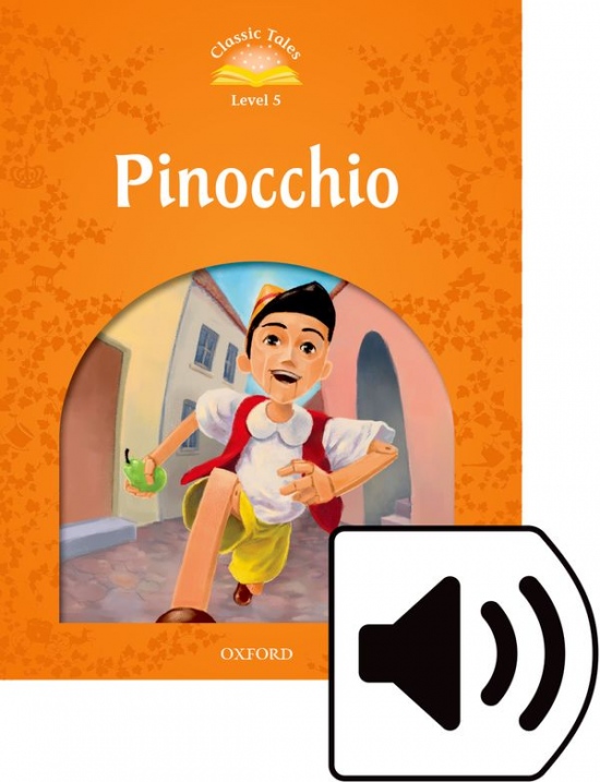 Classic Tales Second Edition Level 5 Pinocchio + Audio MP3 Pack
