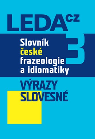 Levně Slovník české frazeologie a idiomatiky, 3.díl