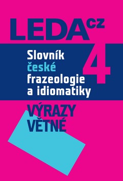 Levně Slovník české frazeologie a idiomatiky, 4.díl