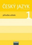 Levně Český jazyk/ Čítanka 1 pro ZŠ Příručka učitele