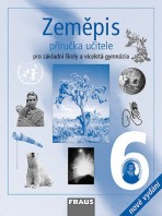 Levně Zeměpis 6 pro ZŠ a VG Příručka učitele /nové vydání/