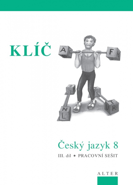 KLÍČ k Českému jazyku 8 - III. díl