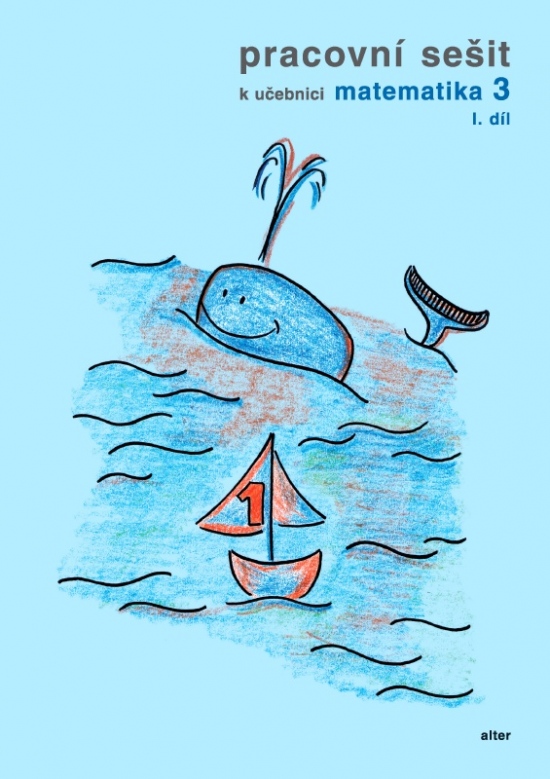 PRACOVNÍ SEŠIT k Matematice pro 3. r. - 1. díl (092885)
