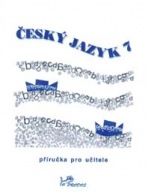 Levně Český jazyk 7 – Příručka pro učitele