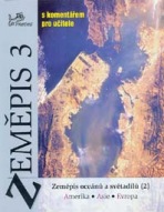 Zeměpis 3 (světadíly 2) s komentářem