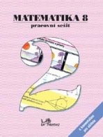 Levně Matematika 8 – Pracovní sešit 2 s komentářem pro učitele