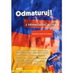 Odmaturuj z německého jazyka 2 + CD