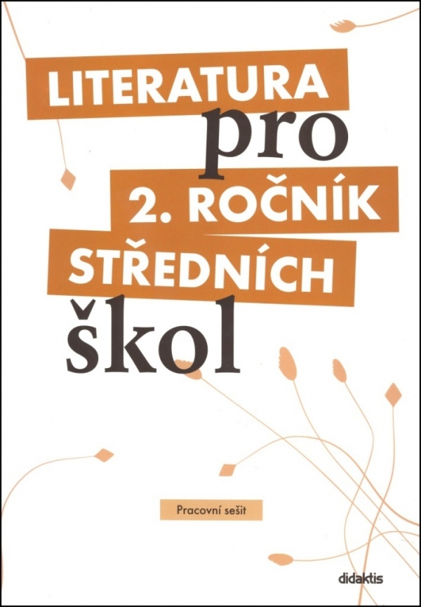 Literatura pro 2. ročník SŠ - pracovní sešit