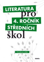 Literatura pro 4. ročník SŠ - průvodce pro učitele + 3CD