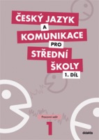 Český jazyk a komunikace pro SŠ - 1. díl (pracovní sešit)