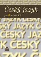 Český jazyk pro 4. ročník SŠ