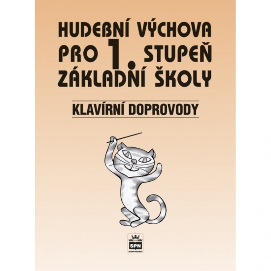 Hudební výchova pro 1. stupeň základní školy Klavírní doprovody