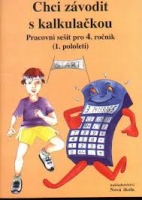 Chci závodit s kalkulačkou - pracovní sešit (4-11)