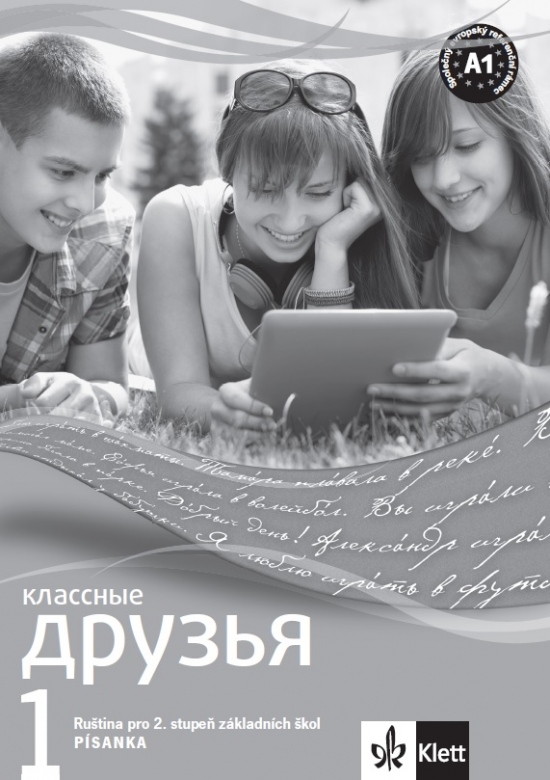 KLASSNYJE DRUZJA 1 - písanka pro nácvik azbuky