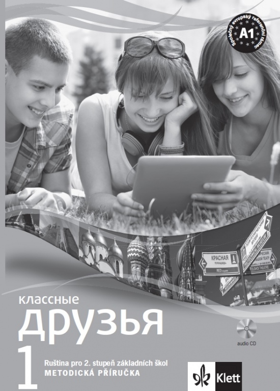 KLASSNYJE DRUZJA 1 - metodická příručka + CD