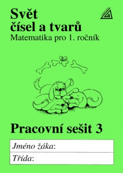 Levně Matematika pro 1.ročník základní a obecné školy - pracovní sešit 3