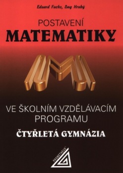 Postavení matematiky ve školním vzdělávacím programu na čtyřletém gymnáziu