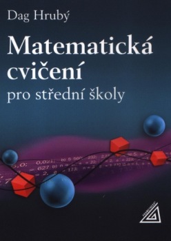 Levně Matematická cvičení pro střední školy