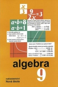 Algebra 9 – učebnice - Zdena Rosecká a kolektiv učitelů (9-10)
