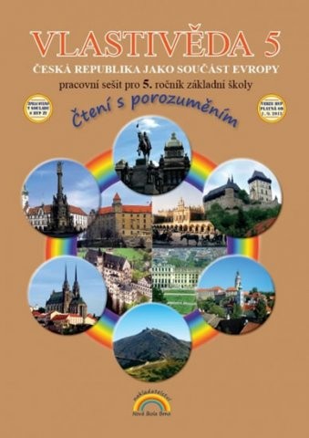 Vlastivěda 5 zeměpis – pracovní sešit, Čtení s porozuměním - Soňa Hroudová, Jakub Cimala (55-41)