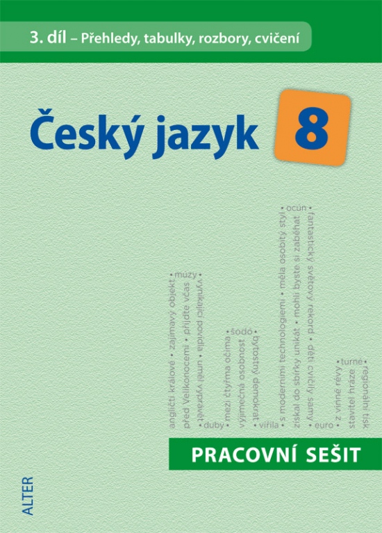 Český jazyk 8/3: Prac. sešit-cvičení,přehledy,tabulky (092938)