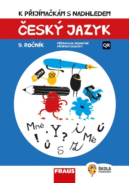 K přijímačkám s nadhledem, český jazyk a literatura 9. ročník 2v1