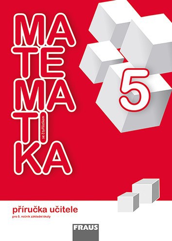 Matematika se Čtyřlístkem 5 pro ZŠ příručka učitele