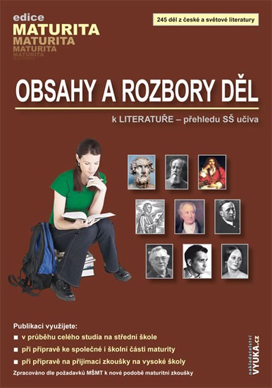 Obsahy a rozbory děl (k LITERATUŘE – přehledy SŠ učiva)