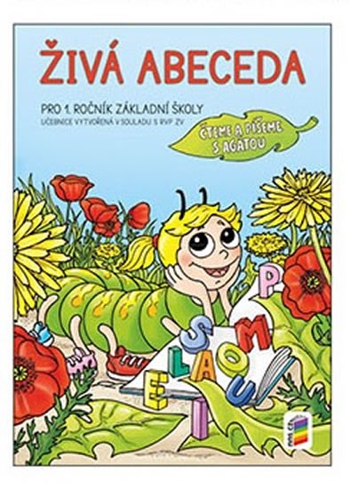 Živá abeceda (Čteme a píšeme s Agátou) (1A-01)