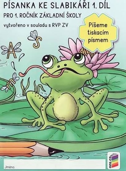 Písanka ke Slabikáři 1 – Píšeme tiskacím písmem (1-47)