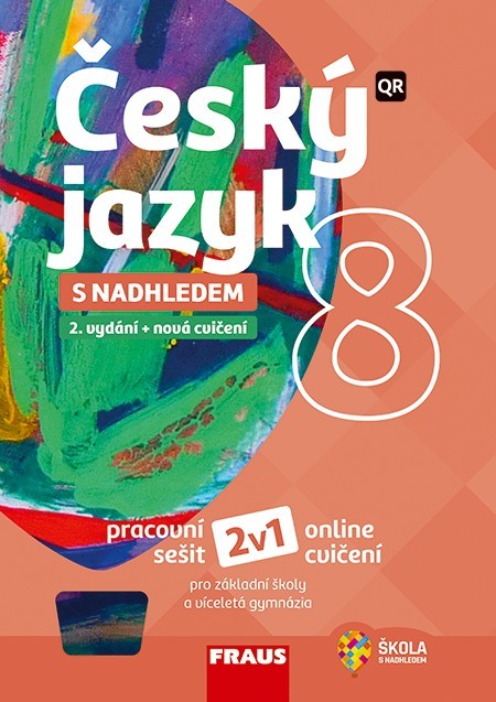 Český jazyk 8 s nadhledem 2v1 Hybridní pracovní sešit