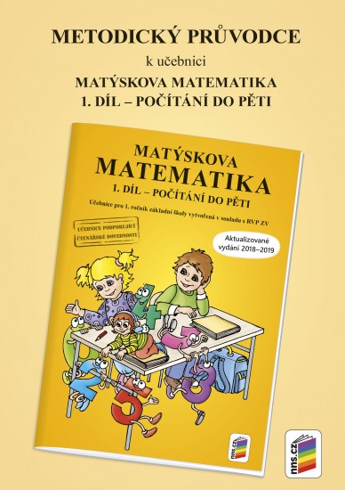 Metodický průvodce k Matýskově matematice 1. díl - aktualizované vydání 2018 (1A-38)