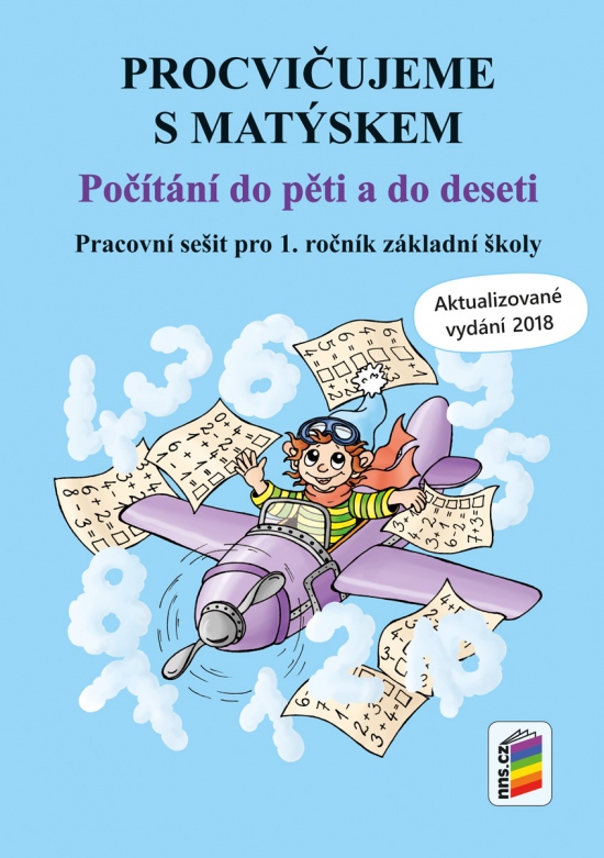 Procvičujeme s Matýskem – Počítání do pěti a do deseti - aktualizované vydání 2018 (1A-33)