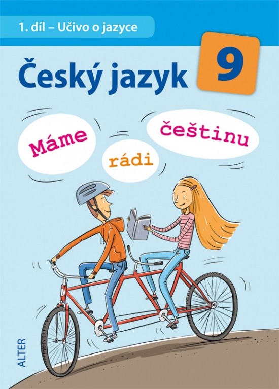 Český jazyk 9/1: Učivo o jazyce - Máme rádi češtinu