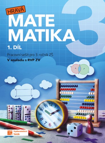 Hravá matematika 3 - pracovní sešit 1.díl