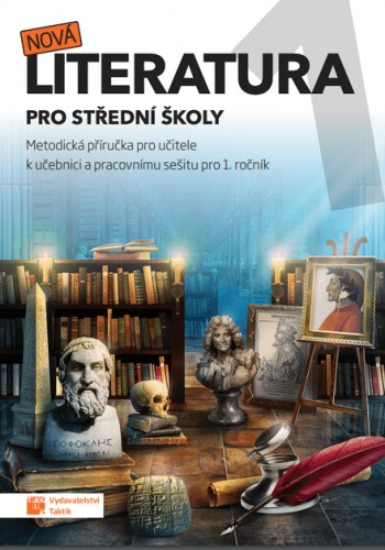 Nová literatura pro 1. ročník SŠ - metodická příručka
