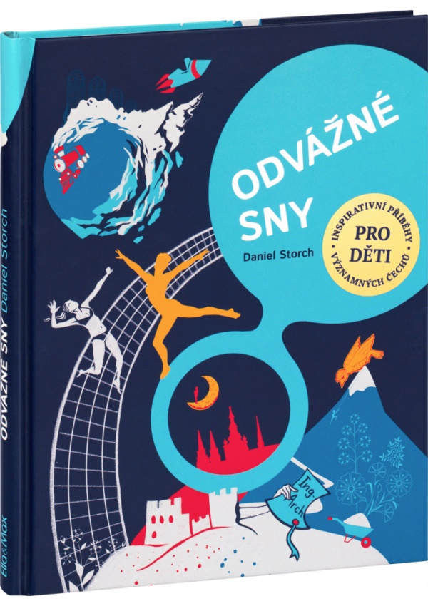 Levně ODVÁŽNÉ SNY - 30 Čechů na cestě za úspěchem