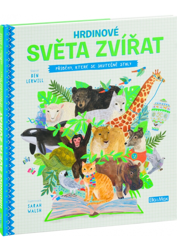 Levně HRDINOVÉ SVĚTA ZVÍŘAT – Příběhy, které se skutečně staly
